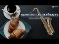 Download Lagu Musica para Despertar Alegre/SAXO EN LAS MAÑANAS/Música Relajante Feliz Instrumental/Musica de Fondo