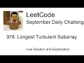 Daily Leetcode Sep 15 2021 - 978 Longest Turbulent Subarray