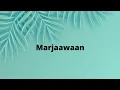Download Lagu Marjaawaan I Lyrics | Akshay Kumar | Bellbottom | Vaani Kapoor | Asees Kaur | Gurnazar | Huma |