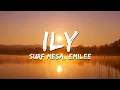 Surf Mesa, Emilee -  ily (i love you baby) (Lyrics)