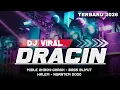 DJ DRACIN (DRAMA CHINA) DJ VIRAL 2026 MIDLE OKROK OKROK BASS PANJANGCOCOK BUAT CEK SOUND