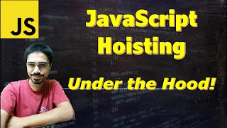 JavaScript Hoisting Under the Hood Core Concept Explained with Code