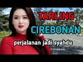 Download Lagu TARLING CIREBONAN SYAHDU_ENAK DIDENGARKAN SAAT PERJALANAN/HIBURAN