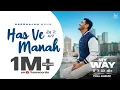 Download Lagu Has Ve Manah (Official Video) Harbhajan Mann | Babu Singh Maan | Laddi Gill | New Punjabi Songs 2022