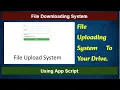 File upload System Using App Script