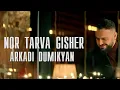 Download Lagu Arkadi Dumikyan - Nor Tarva Gisher