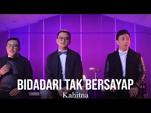 Download MP3 Kahitna - Bidadari Tak Bersayap (Remastered Audio)