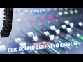 Download Lagu MIDDLE DELAY❗❗ CEK SOUND SEBENING EMBUN AGENG MUSIC