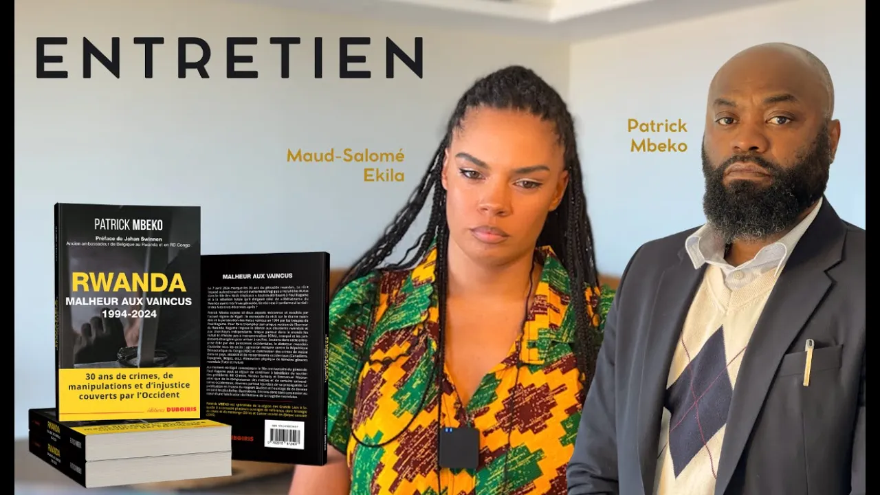 Entretien Patrick MBEKO & Maud-Salomé EKILA à l'occasion de la sortie de Rwanda, malheur aux vaincus