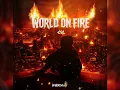 450 - World On Fire (Official Audio)