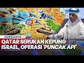 Download Lagu Rangkuman Perang: Qatar Serukan Balasan Segala Sisi Kepung Israel, Operasi 'Puncak Api'