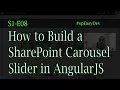 S1E08 How to Build a SharePoint Carousel Slider with AngularJS and Owl Carousel Plugin