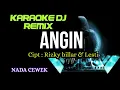 Download Lagu DJ ANGIN - Lesti ( KARAOKE DJ REMIX NADA CEWEK COVER KORG PA700 )