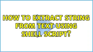 How to extract string from text using shell script