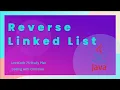 Solving the 206 Reverse Linked List Problem in Java LeetCode 75 Study Plan