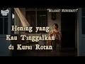 Download Lagu Senandung Kenangan Lama | Hening yang Kau Tinggalkan di Kursi Rotan