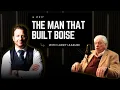 EP 7 The Man Who Built Downtown Boise Larry Leasure