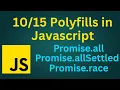 Polyfills for Promise all Promise allSettled and Promise race Frontend Interview Questions