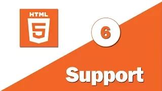 6 - HTML 5 Tutorial HTML5 Browser Support