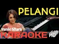 Lagu PELANGI - YUNI SHARA   [KARAOKE LIRIK]