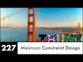 227 Minimum Constraint Design
