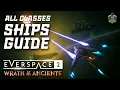 Ships guide for Everspace 2 Wrath of the Ancients