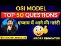 OSI TCP-IP Model Important Questions By - Sachin Arora Sir Arora Educator