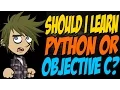 Should I Learn Python or Objective C