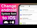 Download Lagu How to Change Android System Font to iOS Bold font | Samsung ios 16