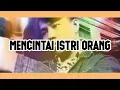 Download Lagu lagu viral-mencintai istri orang (lagu enak didengar)