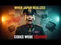 WHAT JAPANESE HIGH COMMAND SAID When They Realized America Had CRACKED THEIR CODES