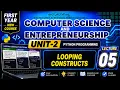 Looping constructs in Python First year computer science Chapter 2 Lecture 5