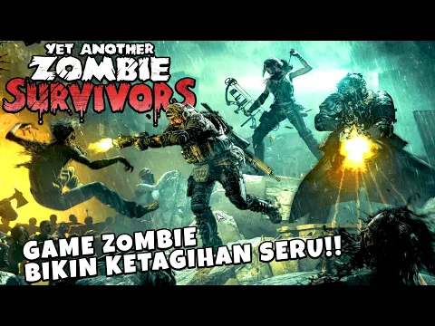 Download MP3 Game Zombie Yang Bikin Ketagihan Yet Another Zombie Survivors Indonesia Part 1