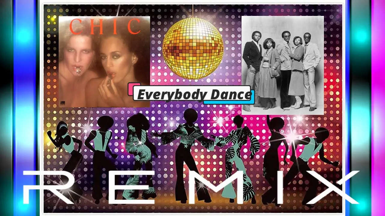 70's Disco Hits : Chic Everybody Dance (Dodz New Remixes)