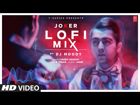 Download MP3 Joker by Hardy Sandhu (Lofi) | DJ Moody | Latest Punjabi Songs 2023 | T-Series