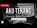 Download Lagu Aku Tenang (Karaoke Akustik) - Fourtwnty (Female Key | HQ Audio)