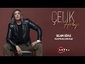 Lagu Çelik - Selam Söyle (Official Lyrics Video)