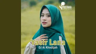 dj sholawat yasir lana slow bass 