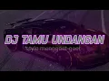 Lagu DJ TAMU UNDANGAN YANG LAGI VIRAL
