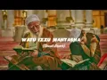 Download Lagu Watu Izzau  Mantasha Watu Zillu Mantasha (Slowed + Reverb ) naat ll  #Slowedandreverb# naat