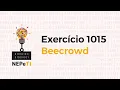 Resolvendo o exercicio 1015 no Beecrowd