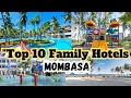 Top 10 Family Child-Friendly Hotels in Mombasa Best Stays for Kids Parents