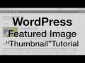 WordPress Featured Image Tutorial