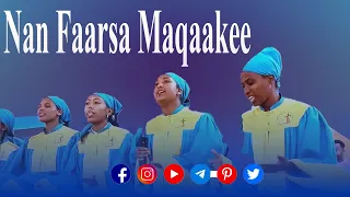 Faarfannaa Afaan Oromoo 2025 Hallelluyyaa Nan Faarsa Maqaakee 