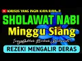 Download Lagu SHOLAWAT NABI PENARIK REZEKI PALING DAHSYAT, Sholawat Jibril, SHOLAWAT NABI, Sholawat Terbaru