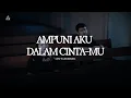 Download Lagu Ampuni Aku Dalam Cinta-Mu l GKJW Jemaat Tulangbawang