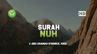 Download [29:71] Surah Nuh - Abu Usamah Syamsul Hadi MP3