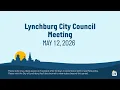 Lynchburg City Council Meeting 5-12-2026