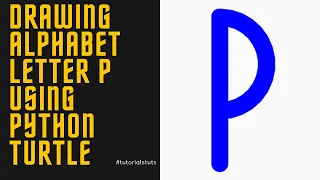 Drawing Alphabet Letter P USING Python Turtle Tutorials Tuts