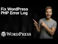 Fix WordPress Error PHP Log 2026 Easy Guide